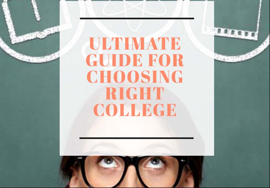 Ultimate guide to select your college